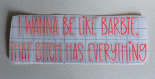Be a baddie like barbie